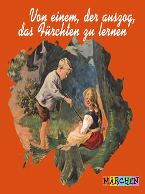 cover image of Von einem, der auszog, das Fürchten zu lernen